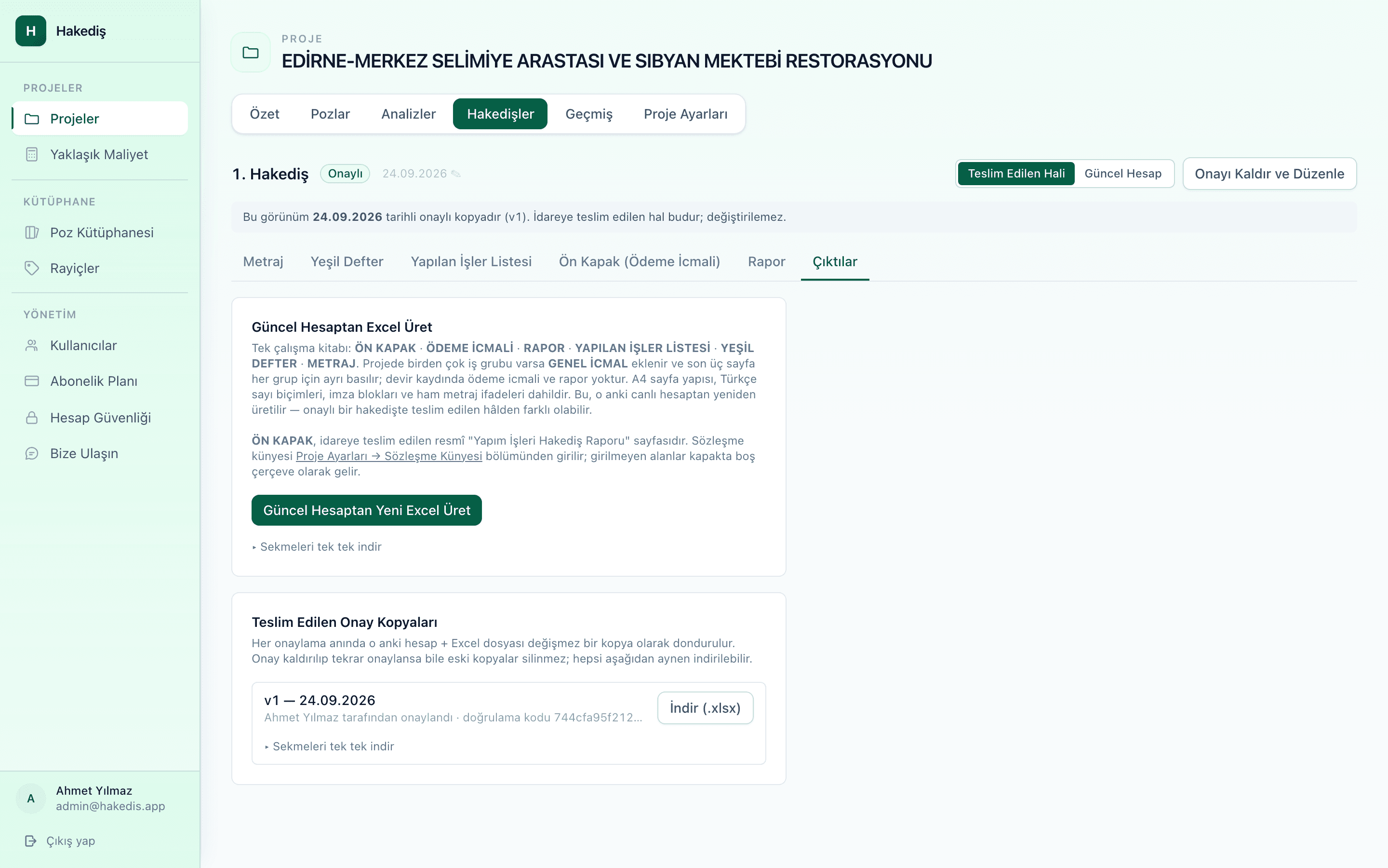 Teslim edilen hâli ile güncel hesap karşılaştırması